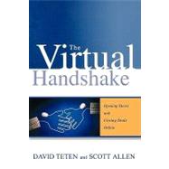The Virtual Handshake: Opening Doors And Closing Deals With Online
