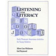Listening for Literacy: Early Phonemic Aawareness Activities for Young Children