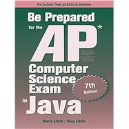 Be Prepared for the Ap Computer Science Exam in Java