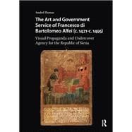 The Art and Government Service of Francesco di Bartolomeo Alfei (c. 1421 - c. 1495)