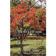 Beneath the Flowering Flamboyants