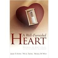 A Well-Furnished Heart