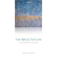 The Reflective Life Living Wisely With Our Limits