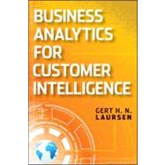 Business Analytics for Sales and Marketing Managers : How to Compete in the Information Age