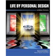 Life by Personal Design: Limitless Horizons