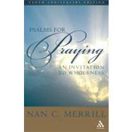 Psalms for Praying : An Invitation to Wholeness