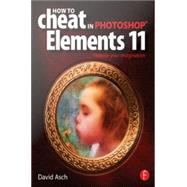 How To Cheat in Photoshop Elements 11