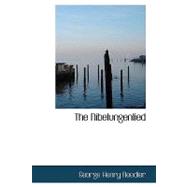 Nibelungenlied : Translated into Rhymed English Verse in the Metre of the Original