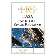 Historical Guide to NASA and the Space Program