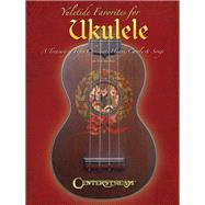 Yuletide Favorites for Ukulele A Treasury of Christmas Hymns, Carols & Songs