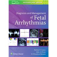 Diagnosis and Management of Fetal Arrhythmias