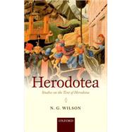 Herodotea Studies on the Text of Herodotus