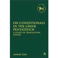 On Conditionals in the Greek Pentateuch A Study of Translation Syntax
