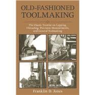 Old-fashioned Toolmaking