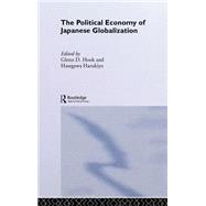 The Political Economy of Japanese Globalisation