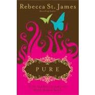 Pure : A 90-Day Devotional for the Mind, the Body & the Spirit