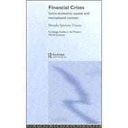 Financial Crises: Socio-Economic Causes and Institutional Context