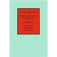 Local Politics and Participation in Britain and France