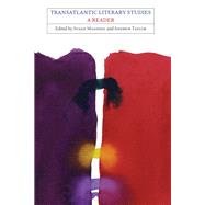 Transatlantic Literary Studies: A Reader