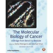 The Molecular Biology of Cancer A Bridge from Bench to Bedside