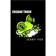 Cocaine Trash