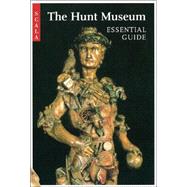 The Hunt Museum Essential Guide