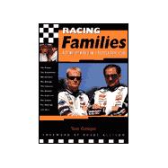 Racing Families : A Tribute to Racing's Fastest Dynasties