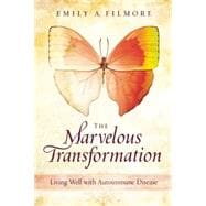 The Marvelous Transformation