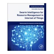 Swarm Intelligence for Resource Management in Internet of Things