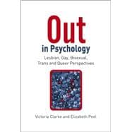 Out in Psychology Lesbian, Gay, Bisexual, Trans and Queer Perspectives