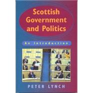 Scottish Government and Politics An Introduction