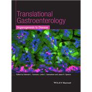Translational Research and Discovery in Gastroenterology Organogenesis to Disease