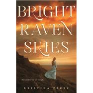Bright Raven Skies
