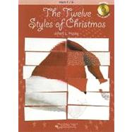 The Twelve Styles of Christmas: Horn F/E-Flat [With CD (Audio)]