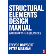 Structural Elements Design Manual: Working With Eurocodes