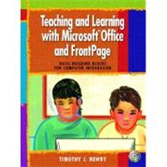 Teaching and Learning with Microsoft Office and FrontPage : Basic Building Blocks for Computer Integration