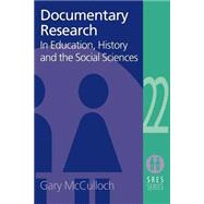 Documentary Research: In Education, History and the Social Sciences