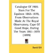 Catalogue of 1905 Stars for the Equinox 1865-1870, from Observations Made at the Royal Observatory, Cape of Good Hope, During the Years 1861-1870 (189