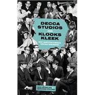Decca Studios and Klooks Kleek West Hampstead’s Musical Heritage Remembered