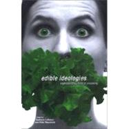 Edible Ideologies