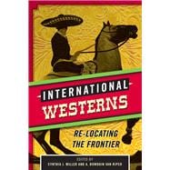 International Westerns Re-Locating the Frontier
