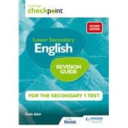 Cambridge Checkpoint Lower Secondary English Revision Guide for the Secondary 1 Test 2nd edition