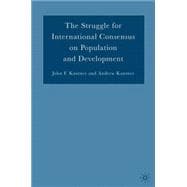 The Struggle for International Consensus on Population And Development