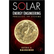 Solar Energy Engineering : Processes and Systems