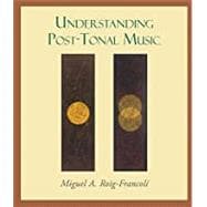 Understanding Post-tonal Music