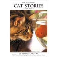 The Greatest Cat Stories Ever Told