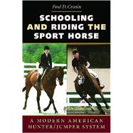 Schooling And Riding The Sport Horse