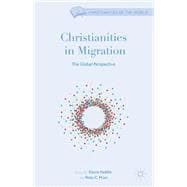 Christianities in Migration The Global Perspective