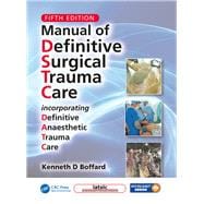 Manual of Definitive Surgical Trauma Care, Fifth Edition