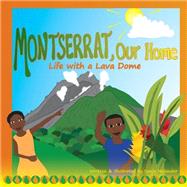 Montserrat Our Home